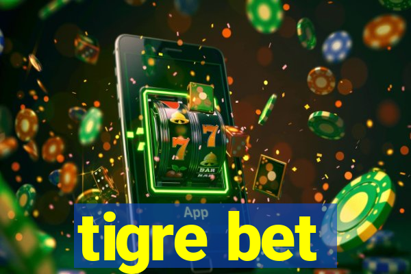 tigre bet