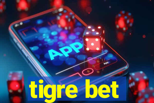 tigre bet