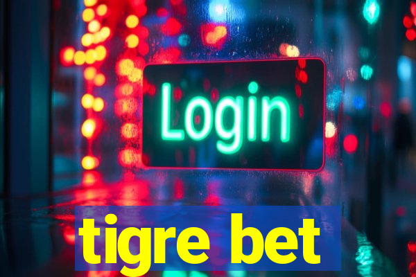 tigre bet