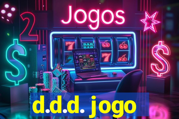 d.d.d. jogo