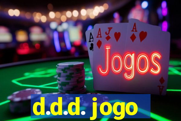 d.d.d. jogo