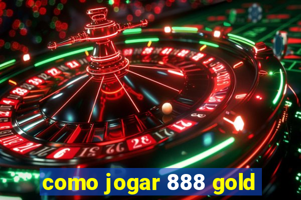 como jogar 888 gold