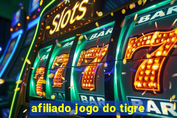 afiliado jogo do tigre