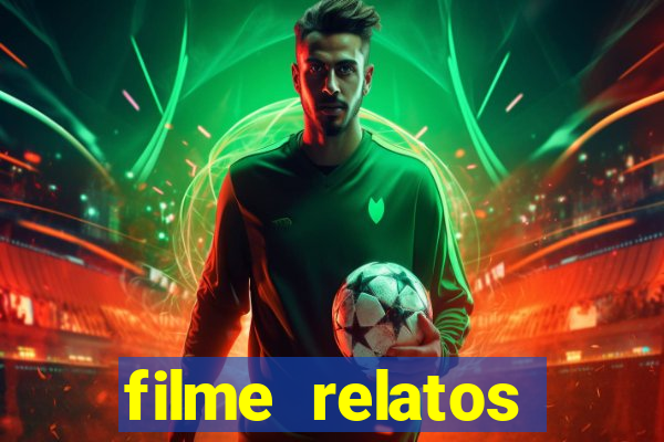 filme relatos selvagens completo dublado