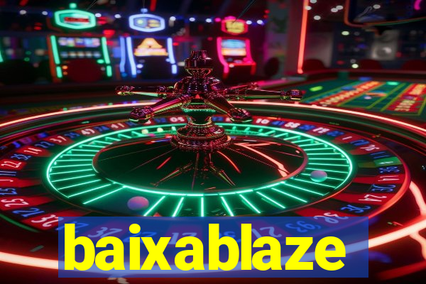 baixablaze