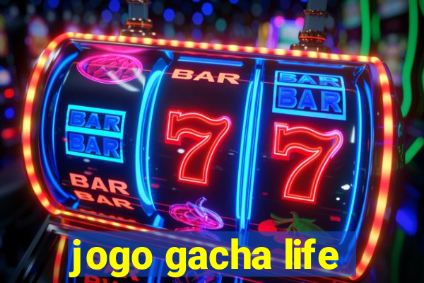 jogo gacha life