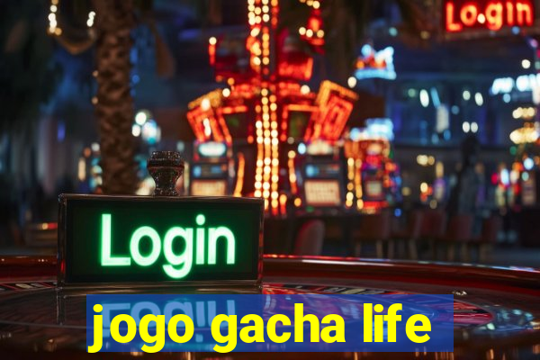 jogo gacha life