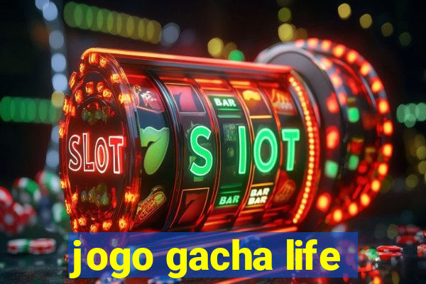 jogo gacha life