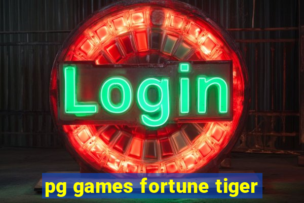 pg games fortune tiger