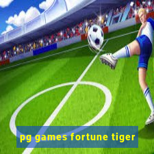 pg games fortune tiger