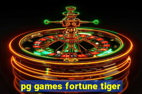 pg games fortune tiger