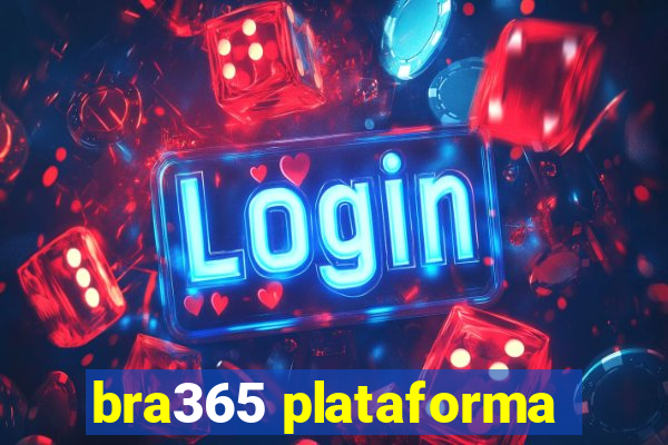 bra365 plataforma