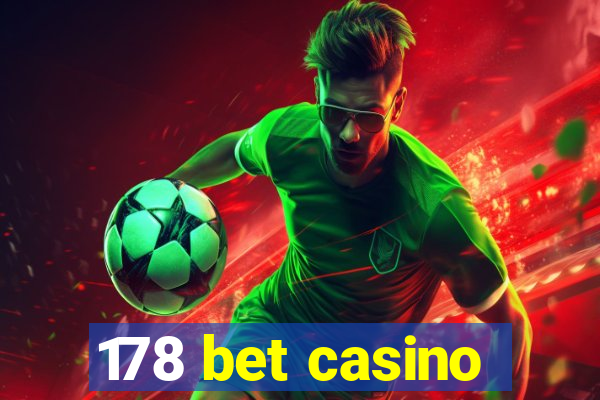 178 bet casino