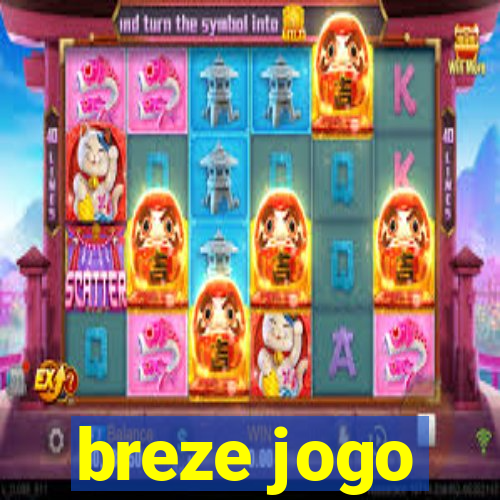 breze jogo