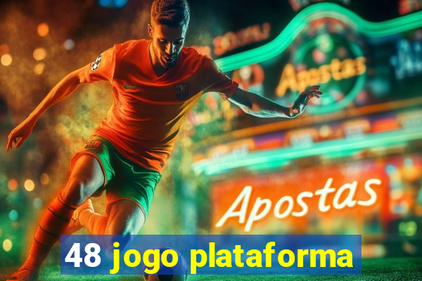 48 jogo plataforma