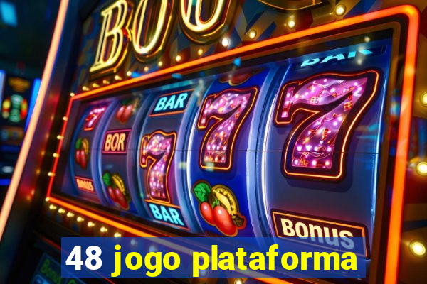 48 jogo plataforma