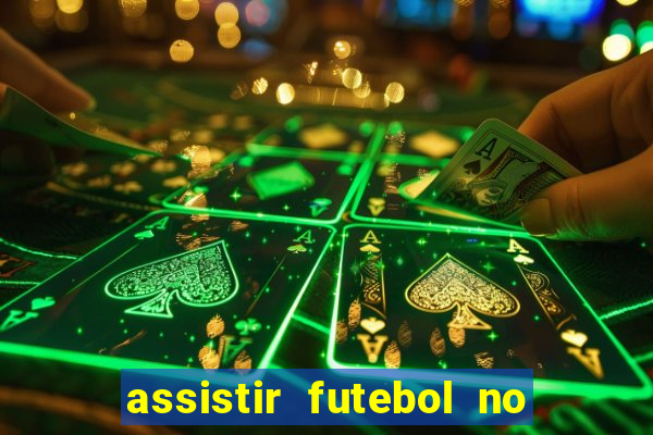 assistir futebol no premiere gratis