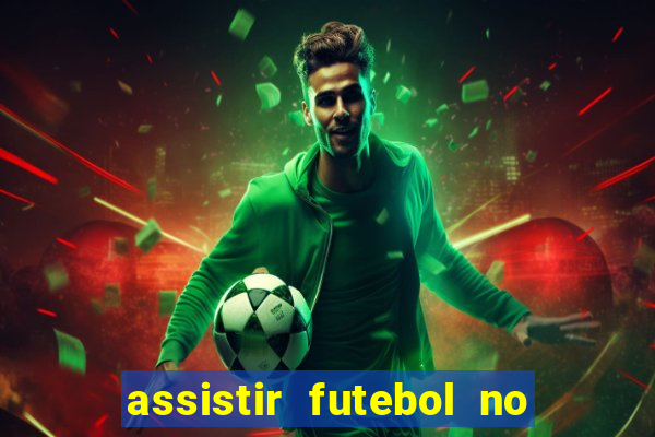 assistir futebol no premiere gratis