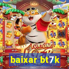 baixar bt7k