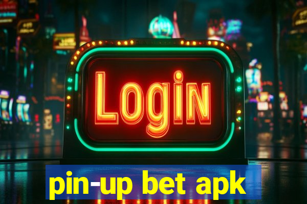 pin-up bet apk