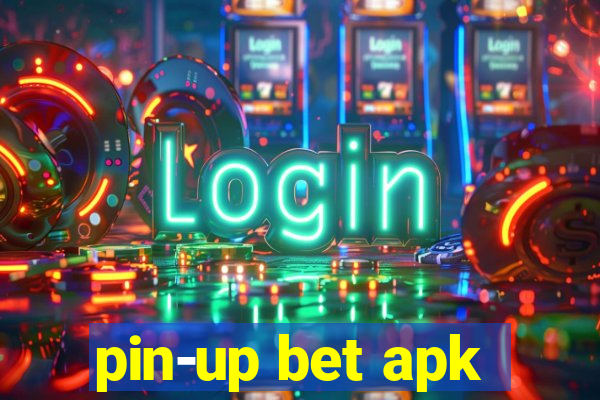 pin-up bet apk