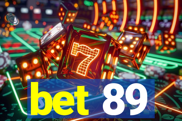 bet 89