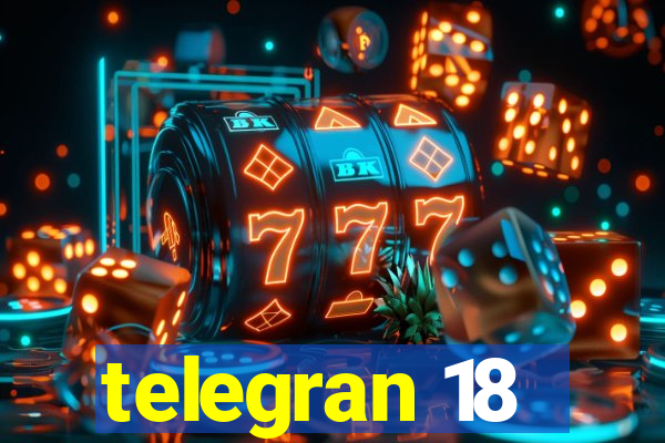 telegran 18