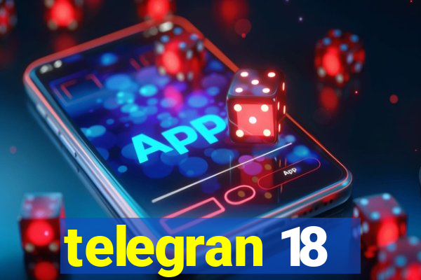 telegran 18