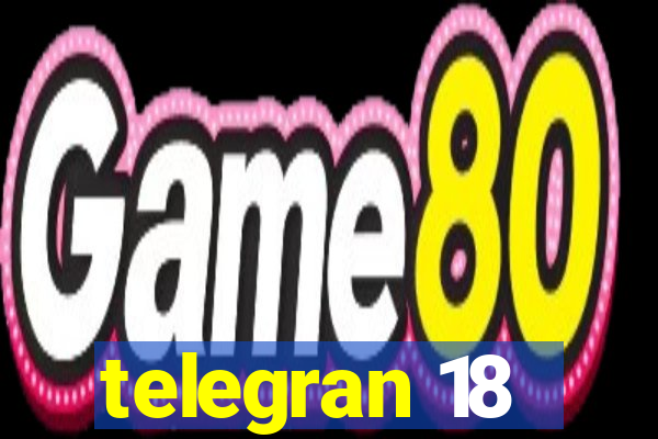 telegran 18