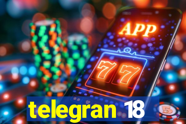 telegran 18