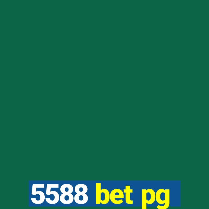 5588 bet pg