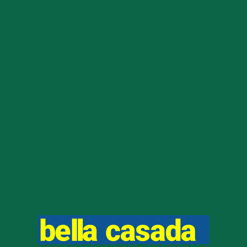 bella casada