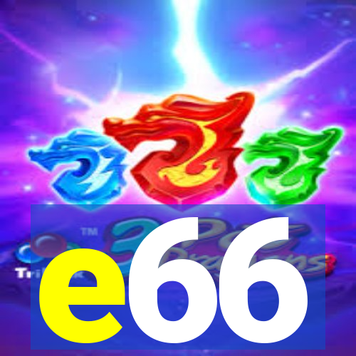 e66