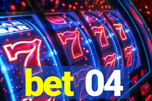 bet 04