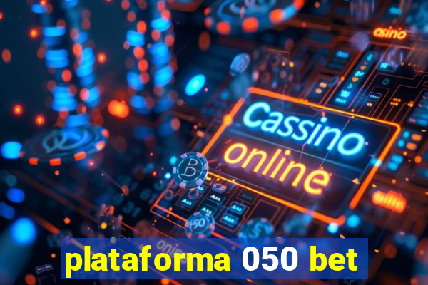 plataforma 050 bet