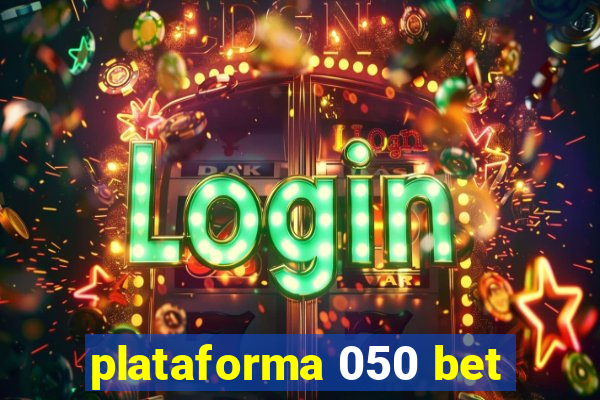 plataforma 050 bet