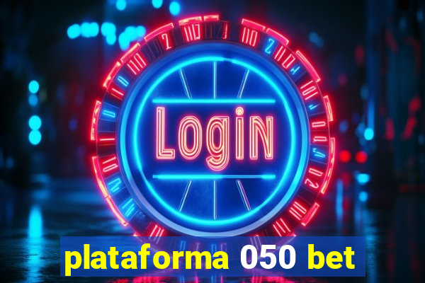 plataforma 050 bet