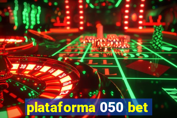 plataforma 050 bet