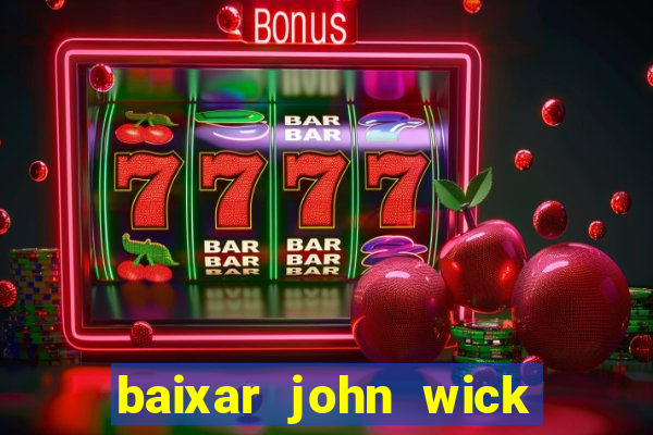 baixar john wick de volta ao jogo mega