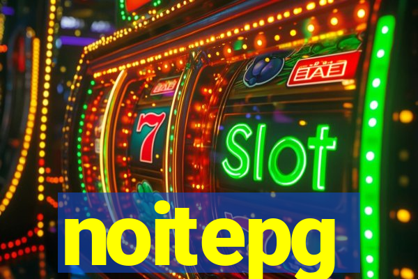 noitepg