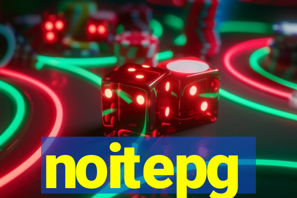 noitepg