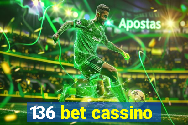 136 bet cassino