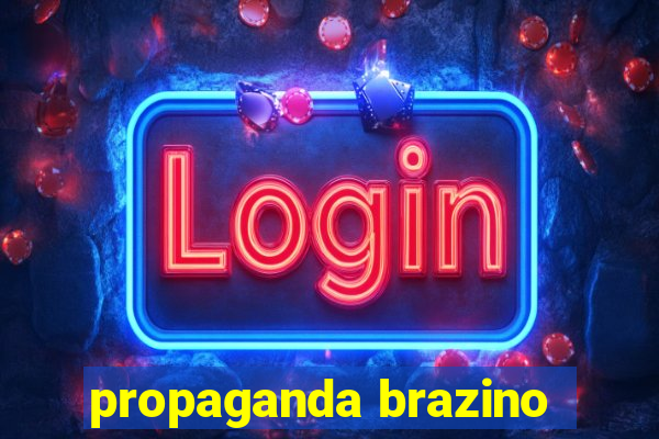 propaganda brazino