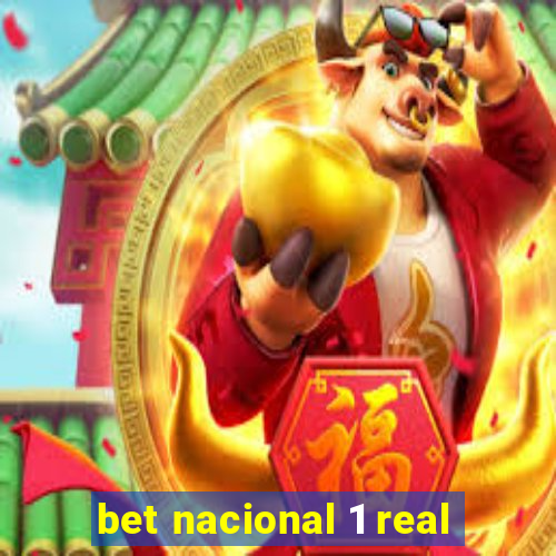 bet nacional 1 real