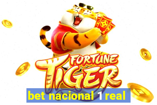 bet nacional 1 real