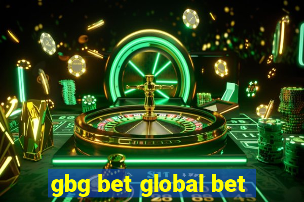 gbg bet global bet