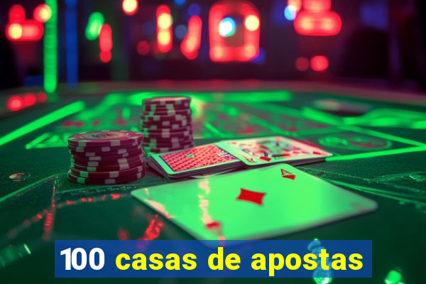 100 casas de apostas