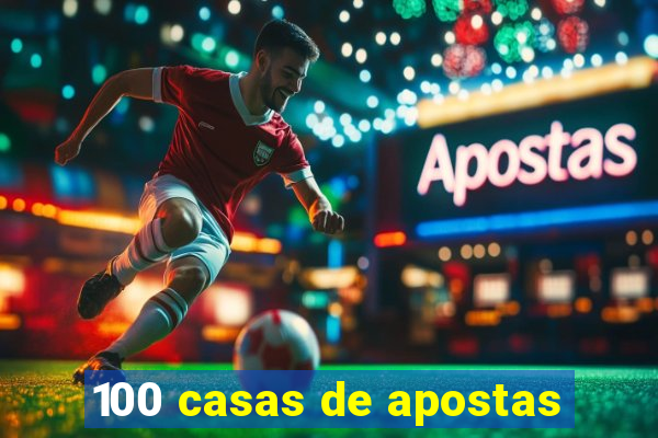 100 casas de apostas