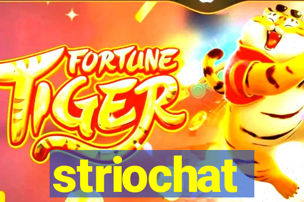 striochat