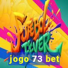 jogo 73 bet